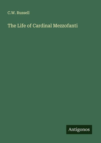 The Life of Cardinal Mezzofanti