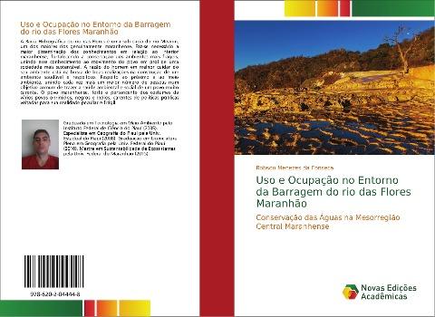 Uso e Ocupação no Entorno da Barragem do rio das Flores Maranhão