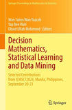 Decision Mathematics, Statistical Learning and Data Mining