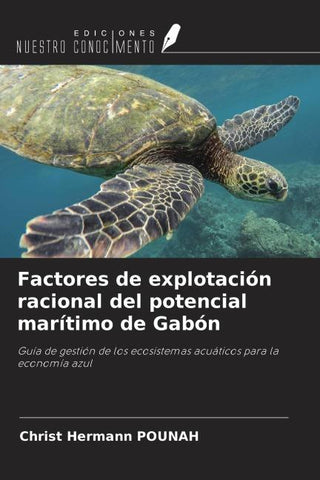 Factores de explotación racional del potencial marítimo de Gabón