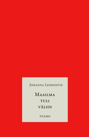 Maailma tuli väliin