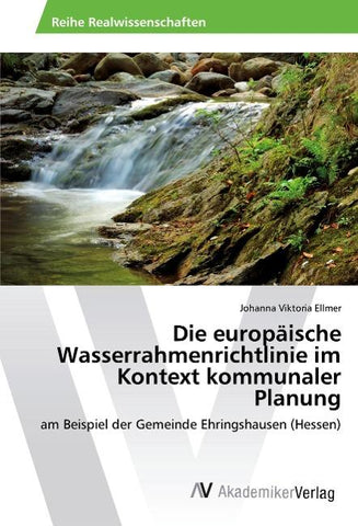 Die europäische Wasserrahmenrichtlinie im Kontext kommunaler Planung