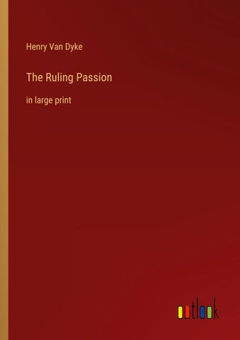 The Ruling Passion
