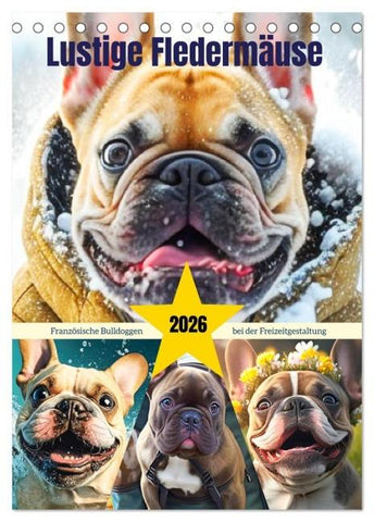 Lustige Fledermäuse. Französische Bulldoggen bei der Freizeitgestaltung (Tischkalender 2026 DIN A5 hoch), CALVENDO Monatskalender