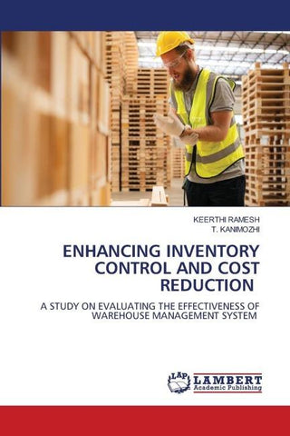 ENHANCING INVENTORY CONTROL AND COST REDUCTION