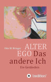 ALTER EGO, das andere Ich