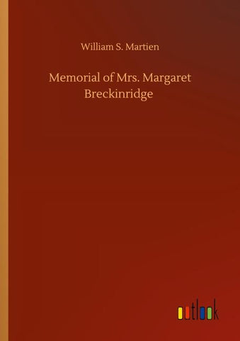 Memorial of Mrs. Margaret Breckinridge