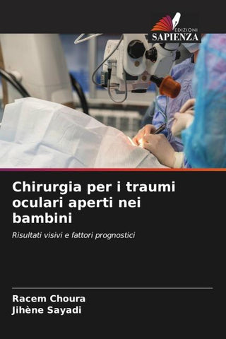 Chirurgia per i traumi oculari aperti nei bambini