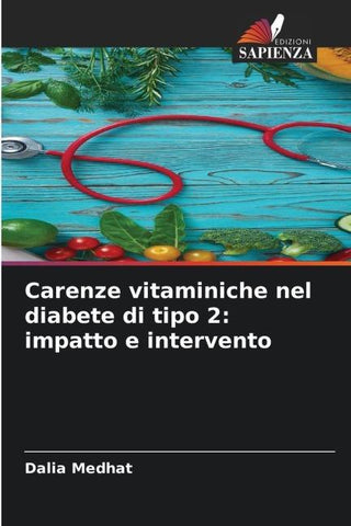 Carenze vitaminiche nel diabete di tipo 2: impatto e intervento