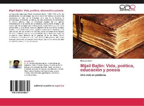 Mijail Bajtin: Vida, poética, educación y poesía