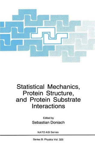 Statistical Mechanics, Protein Structure, and Protein Substrate Interactions