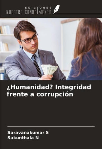 ¿Humanidad? Integridad frente a corrupción