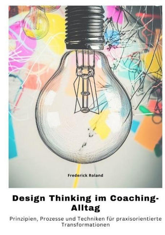 Design Thinking  im Coaching-Alltag