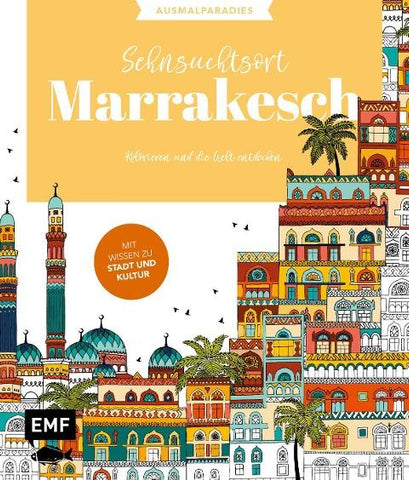 Ausmalparadies – Sehnsuchtsort Marrakesch