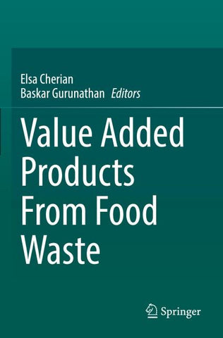 Value Added Products From Food Waste