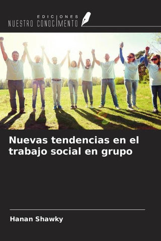 Nuevas tendencias en el trabajo social en grupo