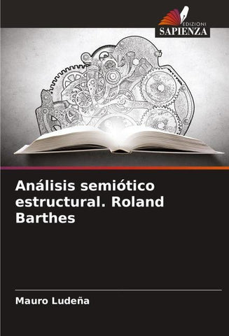 Análisis semiótico estructural. Roland Barthes