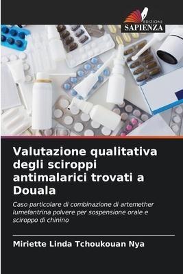 Valutazione qualitativa degli sciroppi antimalarici trovati a Douala