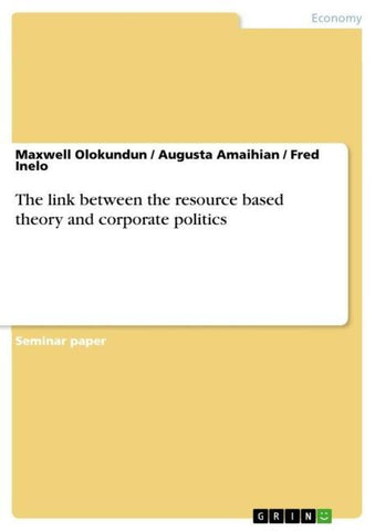 The link between the resource based theory and corporate politics