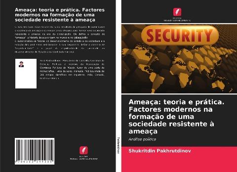 Ameaça: teoria e prática. Factores modernos na formação de uma sociedade resistente à ameaça