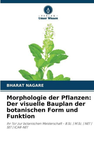 Morphologie der Pflanzen: Der visuelle Bauplan der botanischen Form und Funktion