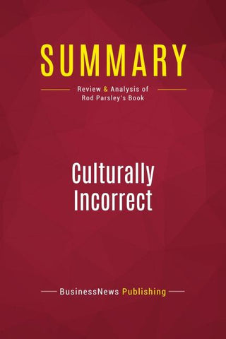 Summary: Culturally Incorrect
