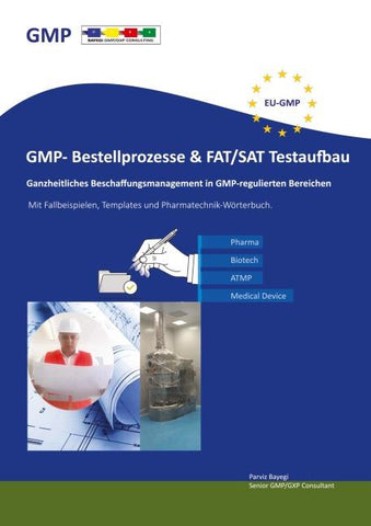 GMP- Bestellprozesse & FAT-SAT Testaufbau