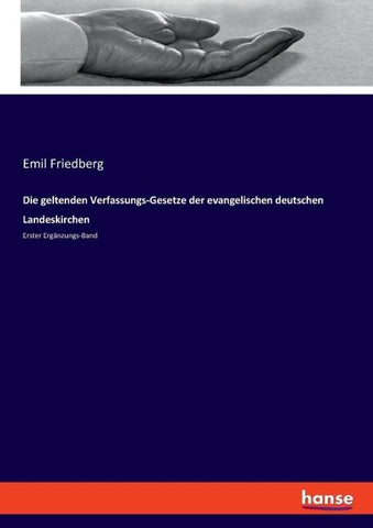 Die geltenden Verfassungs-Gesetze der evangelischen deutschen Landeskirchen