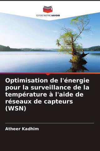 Optimisation de l'énergie pour la surveillance de la température à l'aide de réseaux de capteurs (WSN)