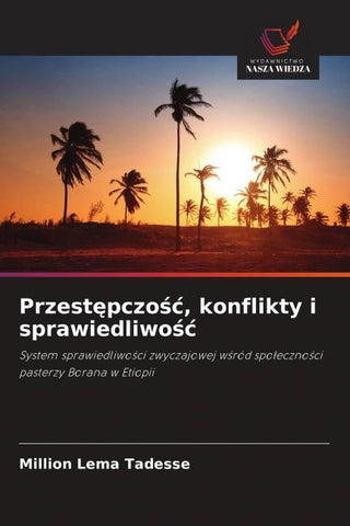 Przest¿pczo¿¿, konflikty i sprawiedliwo¿¿