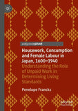 Housework, Consumption and Female Labour in Japan, 1600—1940