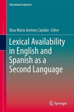 Lexical Availability in English and Spanish as a Second Language
