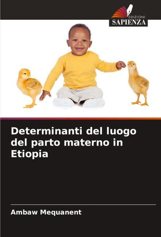 Determinanti del luogo del parto materno in Etiopia