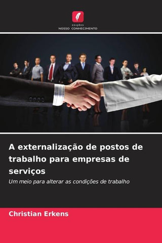 A externalização de postos de trabalho para empresas de serviços