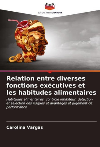 Relation entre diverses fonctions exécutives et les habitudes alimentaires