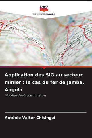Application des SIG au secteur minier : le cas du fer de Jamba, Angola