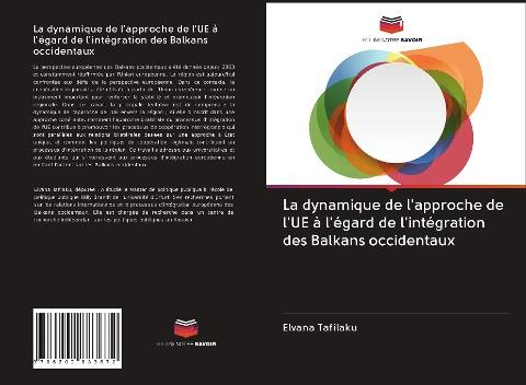 La dynamique de l'approche de l'UE à l'égard de l'intégration des Balkans occidentaux