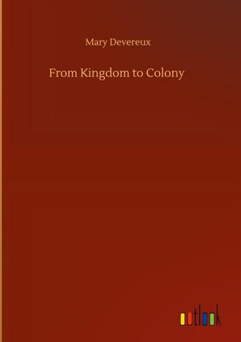 From Kingdom to Colony