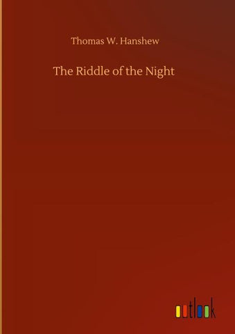 The Riddle of the Night