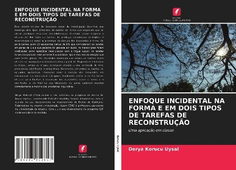 ENFOQUE INCIDENTAL NA FORMA E EM DOIS TIPOS DE TAREFAS DE RECONSTRUÇÃO