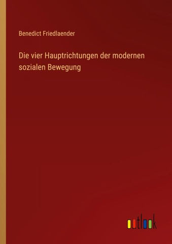 Die vier Hauptrichtungen der modernen sozialen Bewegung