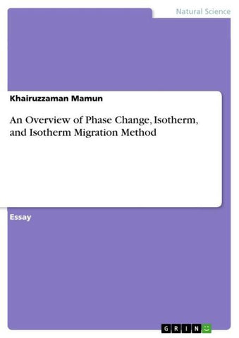 An Overview of Phase Change, Isotherm, and Isotherm Migration Method