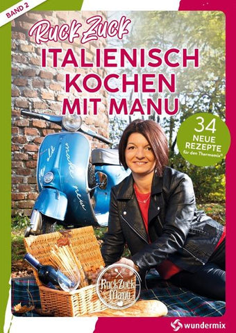 RuckZuck Italienisch Kochen mit Manu | Band 2