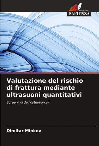 Valutazione del rischio di frattura mediante ultrasuoni quantitativi