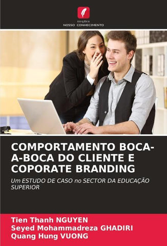 COMPORTAMENTO BOCA-A-BOCA DO CLIENTE E COPORATE BRANDING