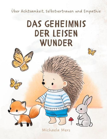 Das Geheimnis der leisen Wunder