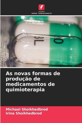 As novas formas de produção de medicamentos de quimioterapia