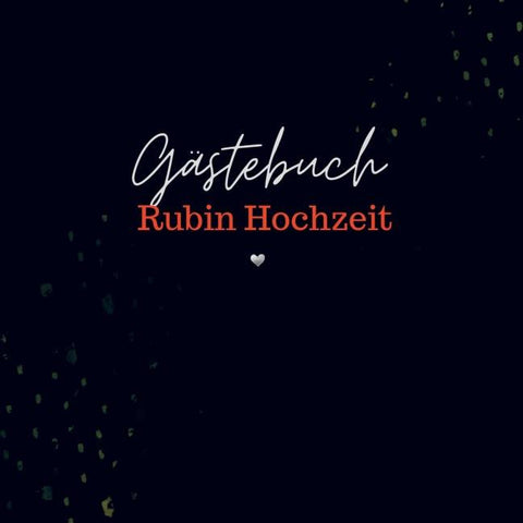 Gästebuch Rubin Hochzeit- Gästebuch Blanko