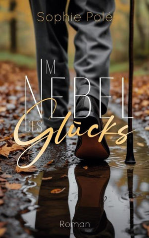 Im Nebel des Glücks