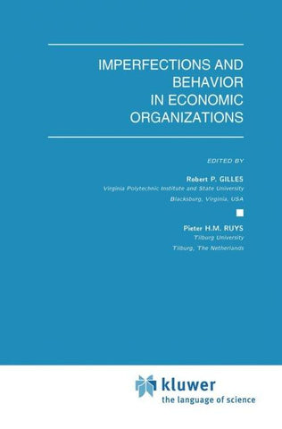 Imperfections and Behavior in Economic Organizations